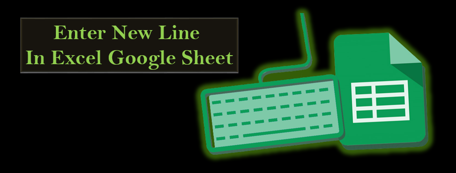 how to enter new line in excel google sheet